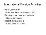 International/Foreign Activities - slide 1