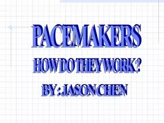 PACEMAKERS