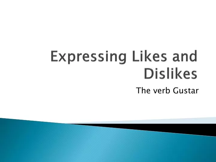 expressing likes and dislikes