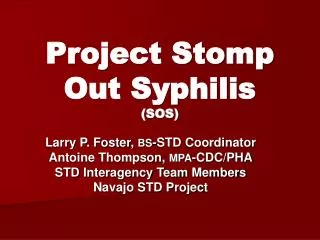 Project Stomp Out Syphilis (SOS)