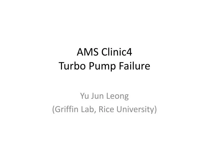 ams clinic4 turbo pump failure