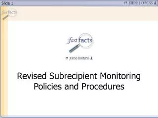 Revised Subrecipient Monitoring Policies and Procedures
