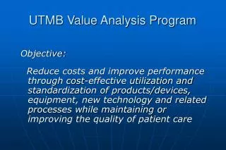 UTMB Value Analysis Program