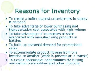 Reasons for Inventory