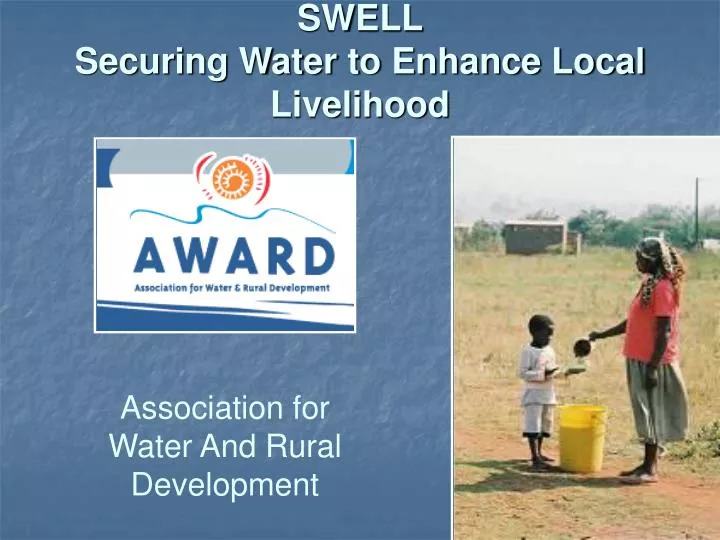 swell securing water to enhance local livelihood