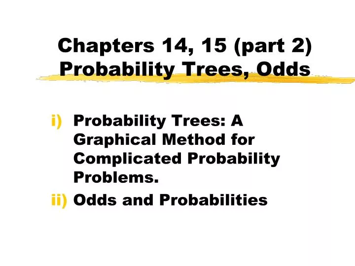 chapters 14 15 part 2 probability trees odds