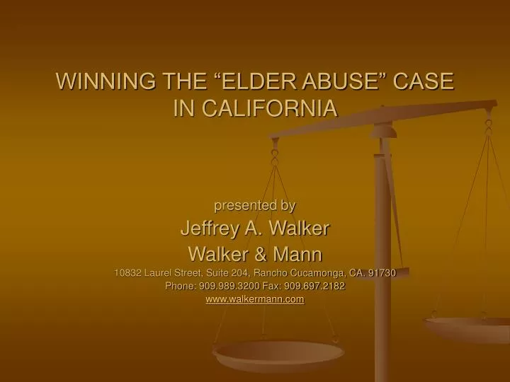 winning the elder abuse case in california