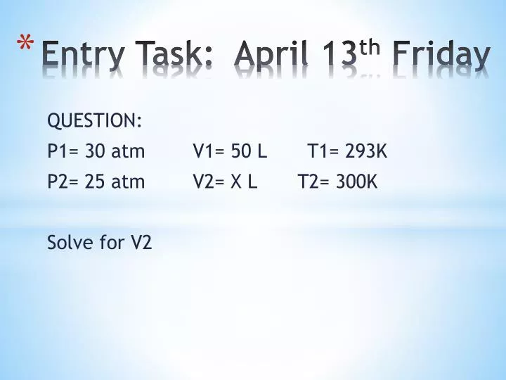 entry task april 13 th friday