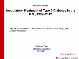 Ambulatory Treatment of Type 2 Diabetes in the U.S., 1997–2012