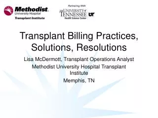 Transplant Billing Practices, Solutions, Resolutions