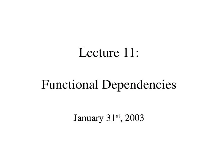 lecture 11 functional dependencies