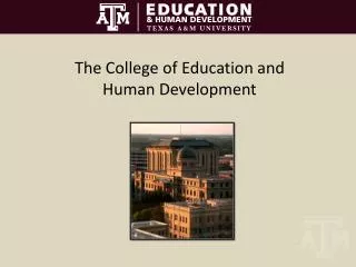 The College of Education and Human Development