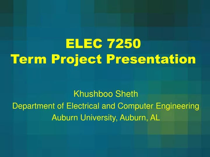 elec 7250 term project presentation