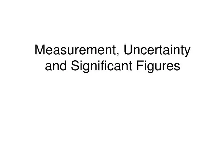 measurement uncertainty and significant figures
