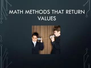 Math Methods that return values