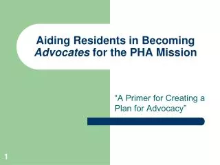 Aiding Residents in Becoming Advocates for the PHA Mission