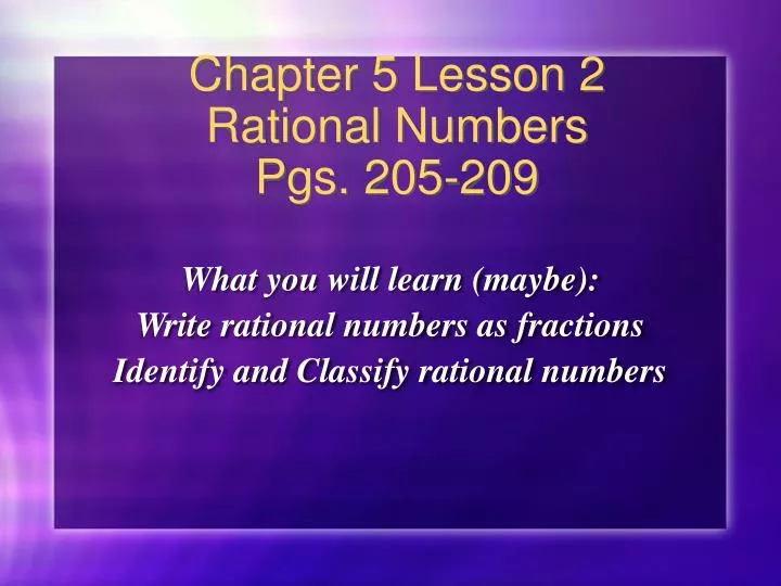 chapter 5 lesson 2 rational numbers pgs 205 209