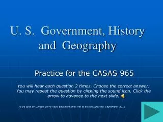 U. S. Government, History and Geography