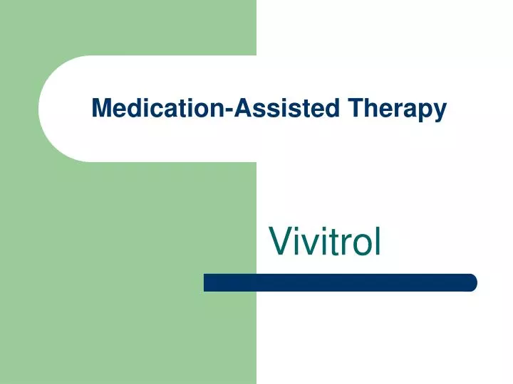 medication assisted therapy