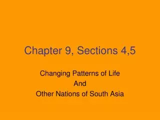 Chapter 9, Sections 4,5