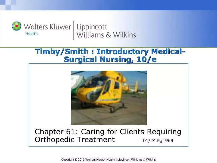 Ppt Timby Smith Introductory Medical Surgical Nursing E Powerpoint Presentation Id