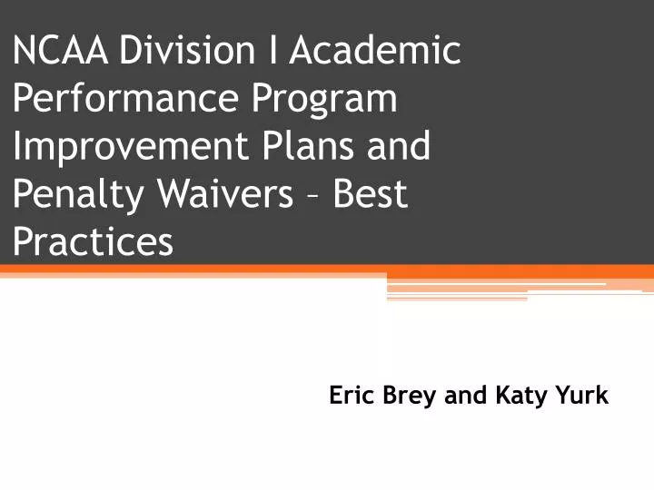 ncaa division i academic performance program improvement plans and penalty waivers best practices