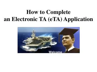 How to Complete an Electronic TA (eTA) Application