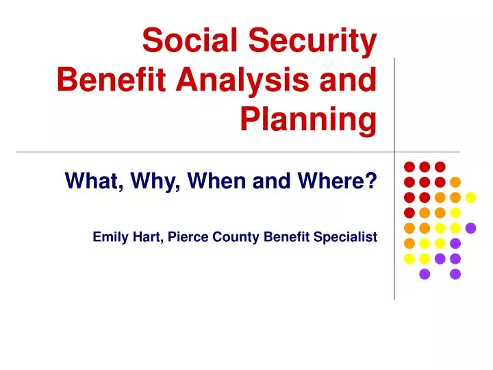 social security benefit analysis and planning