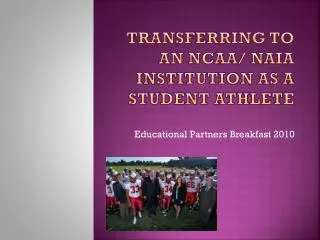 Transferring to an NCAA/ NAIA Institution as a Student Athlete