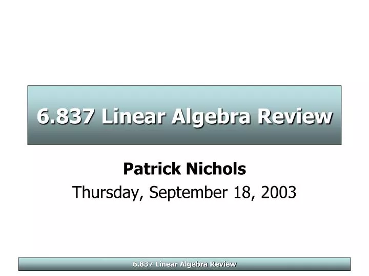 6 837 linear algebra review