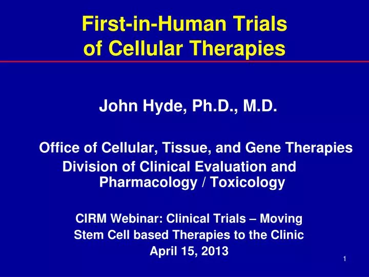 first in human trials of cellular therapies