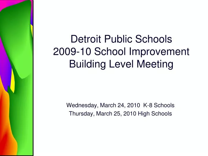 detroit public schools 2009 10 school improvement building level meeting