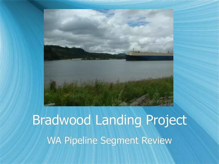 bradwood landing project