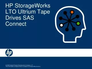 HP StorageWorks LTO Ultrium Tape Drives SAS Connect