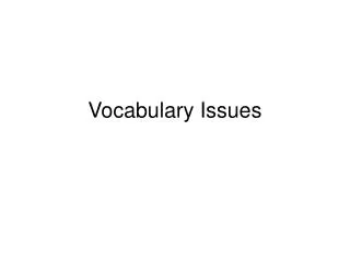 Vocabulary Issues