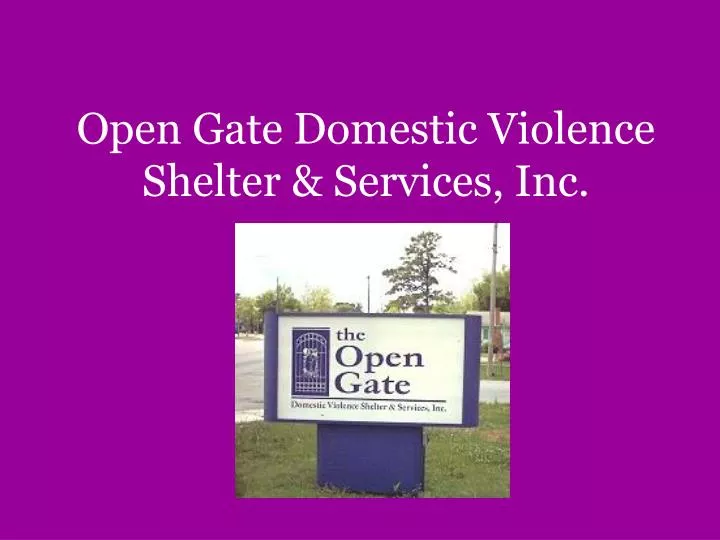 open gate domestic violence shelter services inc