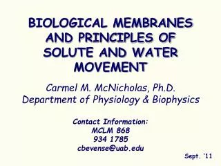 BIOLOGICAL MEMBRANES AND PRINCIPLES OF SOLUTE AND WATER MOVEMENT