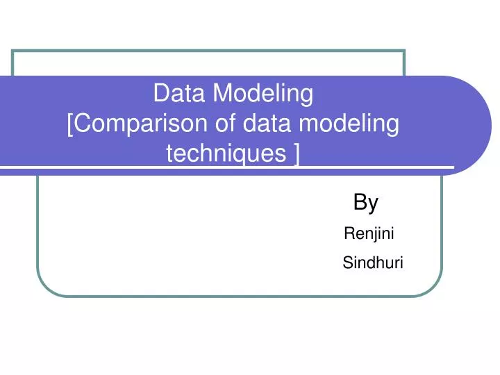 data modeling comparison of data modeling techniques