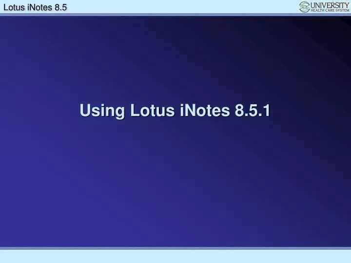 using lotus inotes 8 5 1