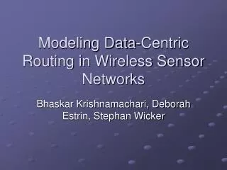 Modeling Data-Centric Routing in Wireless Sensor Networks