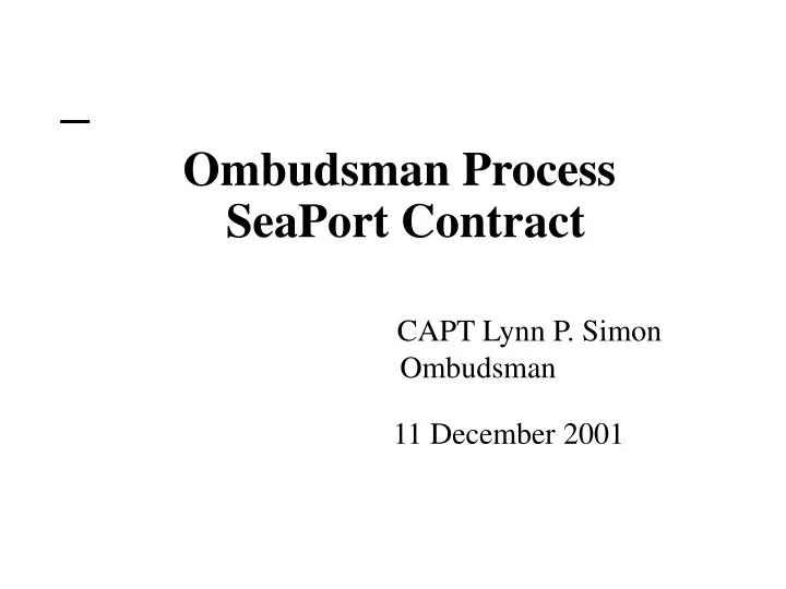 ombudsman process seaport contract capt lynn p simon ombudsman 11 december 2001