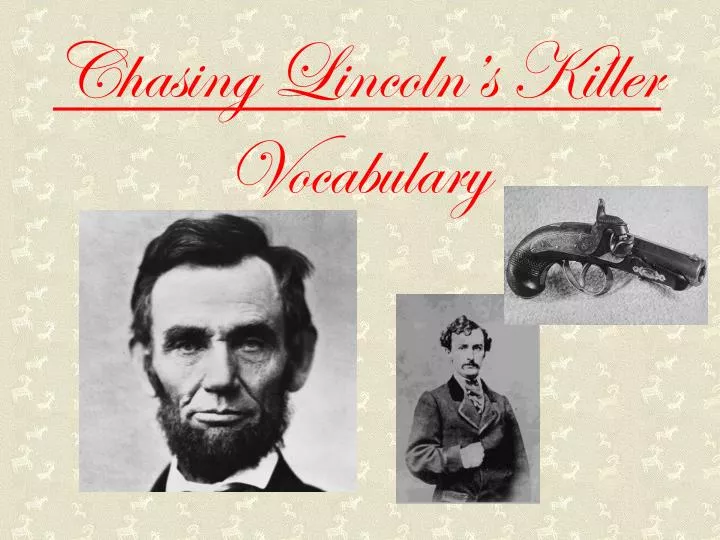 chasing lincoln s killer vocabulary