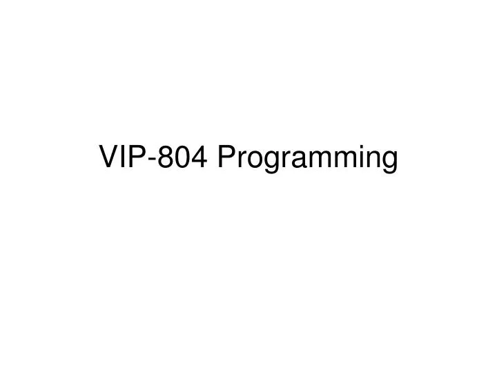 vip 804 programming