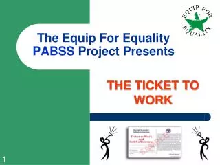 The Equip For Equality PABSS Project Presents