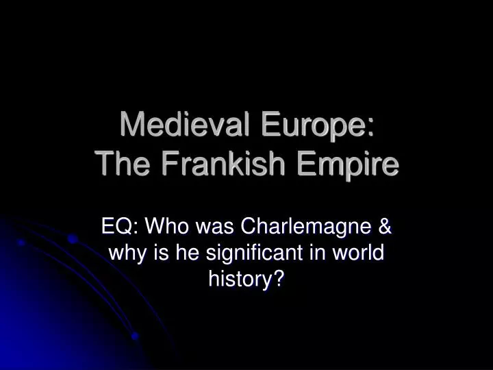 medieval europe the frankish empire