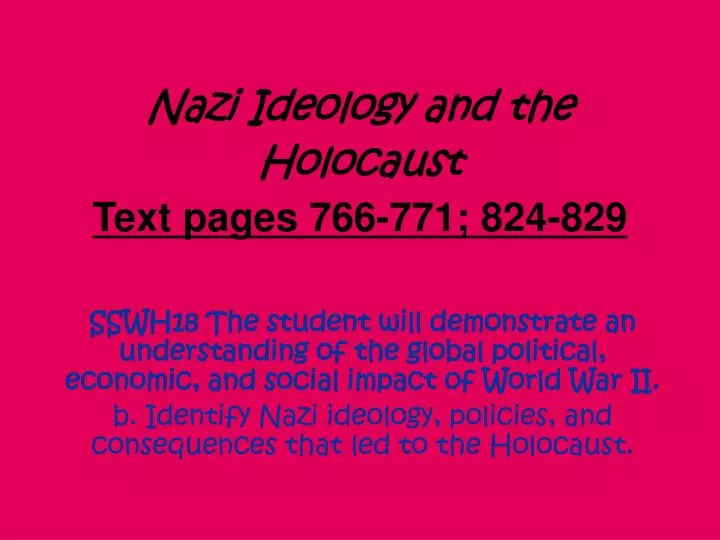 nazi ideology and the holocaust text pages 766 771 824 829