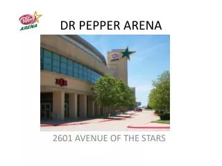 DR PEPPER ARENA