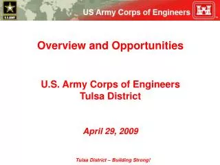 Overview and Opportunities U.S. Army Corps of Engineers Tulsa District April 29, 2009