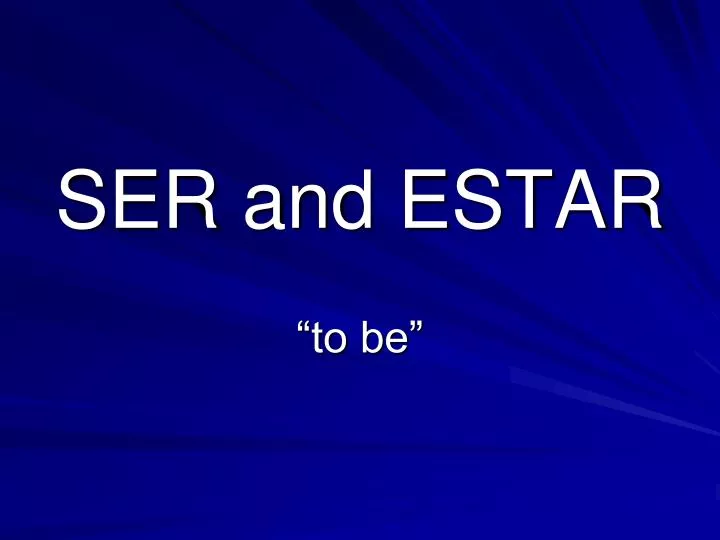 ser and estar