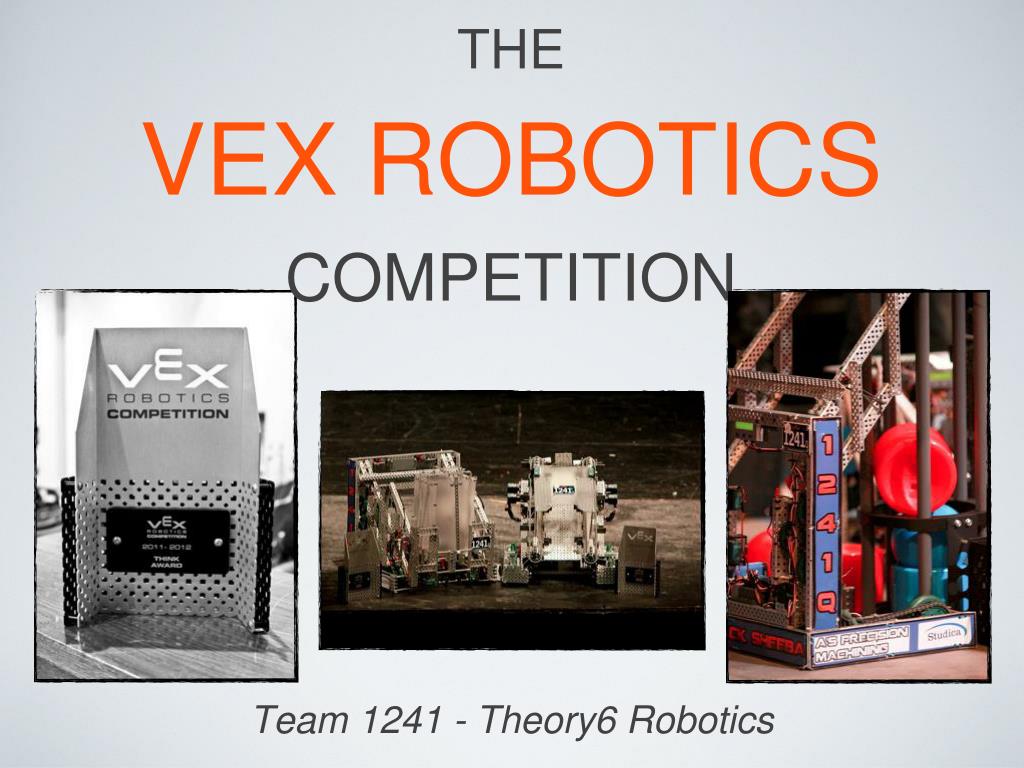 PPT - THE VEX ROBOTICS COMPETITION PowerPoint Presentation, free ...